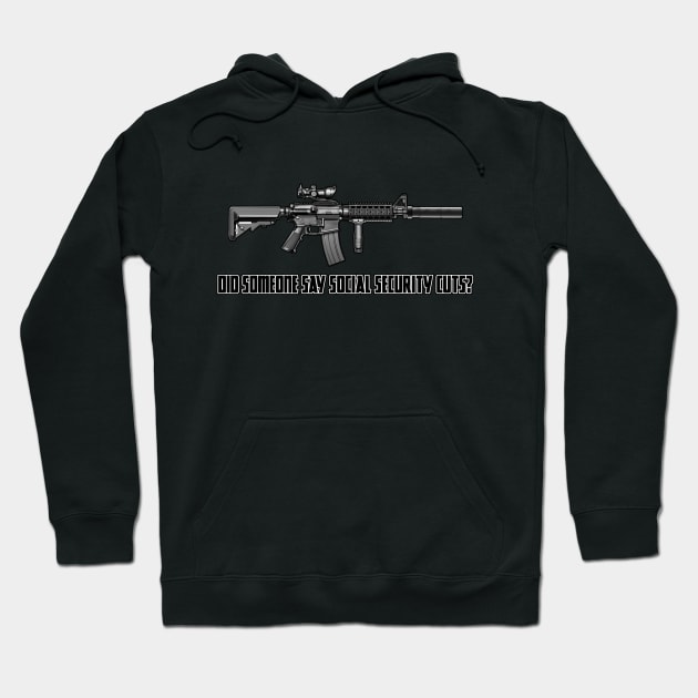 Cut Social Security? Hoodie by Jarecrow 